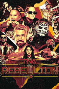 TNA Rebellion 2025 PPV Live 4/24/25 April 24th 2025